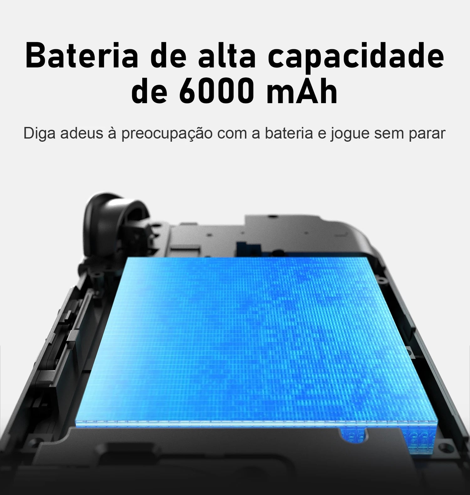 Bateria de 6000 mAh destacada em azul no interior de um dispositivo, com texto sobre alta capacidade para jogos contínuos.